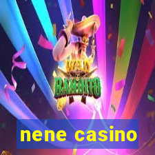 nene casino